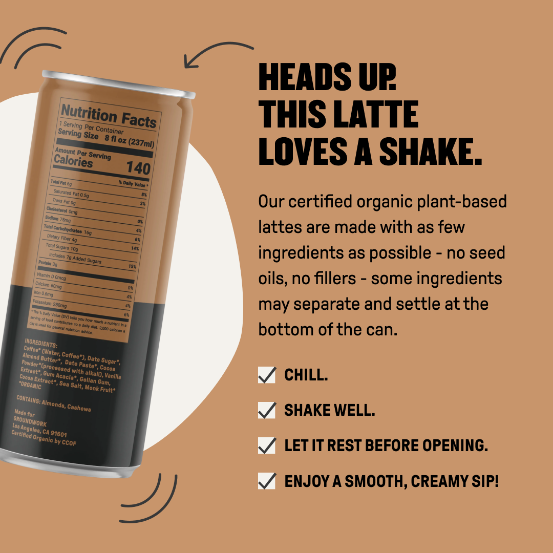 A can of Groundwork Coffee Organic Cold Brew Latte with nutrition facts stands next to bold “Shake Before Drinking” text and a checklist of tips for enjoying this certified organic drink.