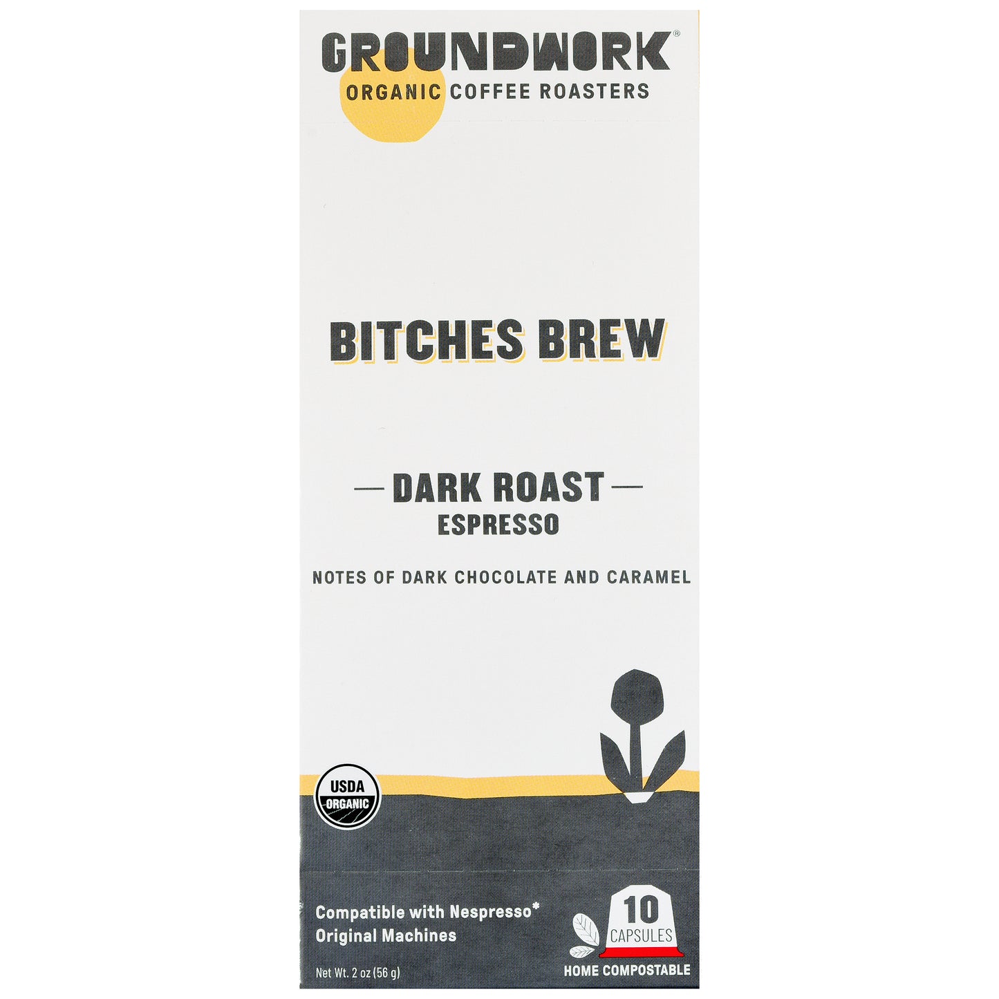 Groundwork Coffee Organic Bitches Brew Nespresso: dark roast espresso with chocolate and caramel notes. Includes 10 compostable pods.