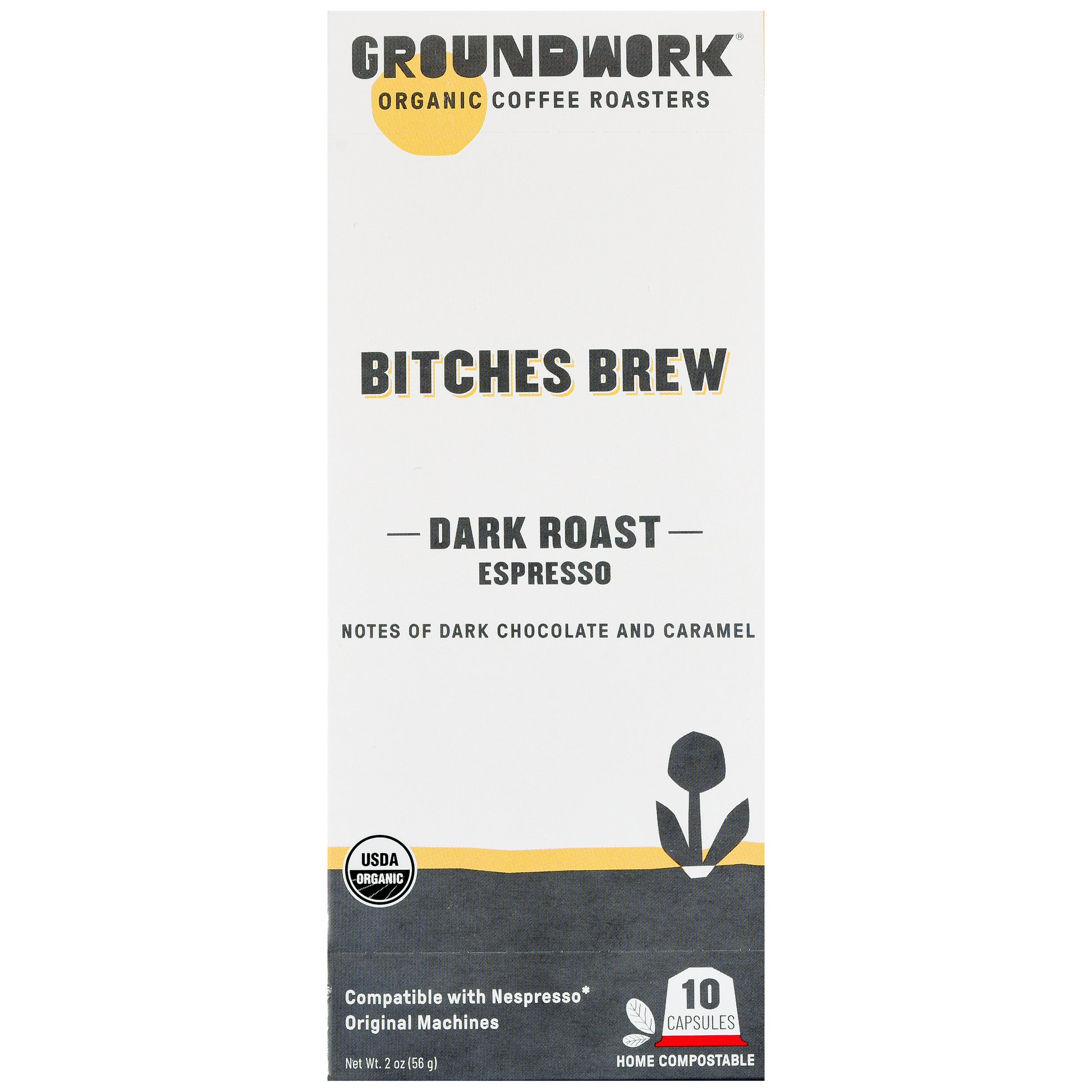 Groundwork Coffee Organic Bitches Brew Nespresso: dark roast espresso with chocolate and caramel notes. Includes 10 compostable pods.