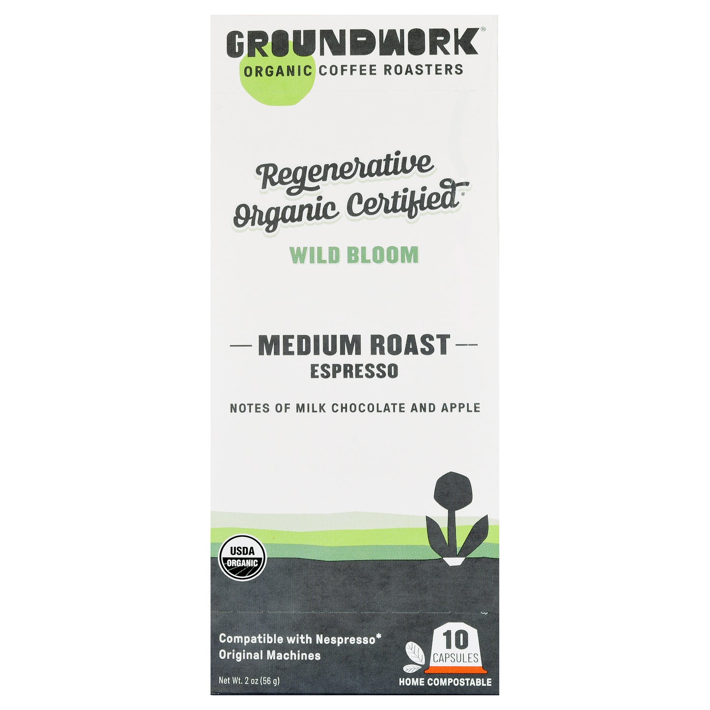 Front of a Groundwork Coffee Regenerative Organic Certified® Wild Bloom - Nespresso box with milk chocolate & apple notes; organic, regenerative, 10 aluminum-free capsules.