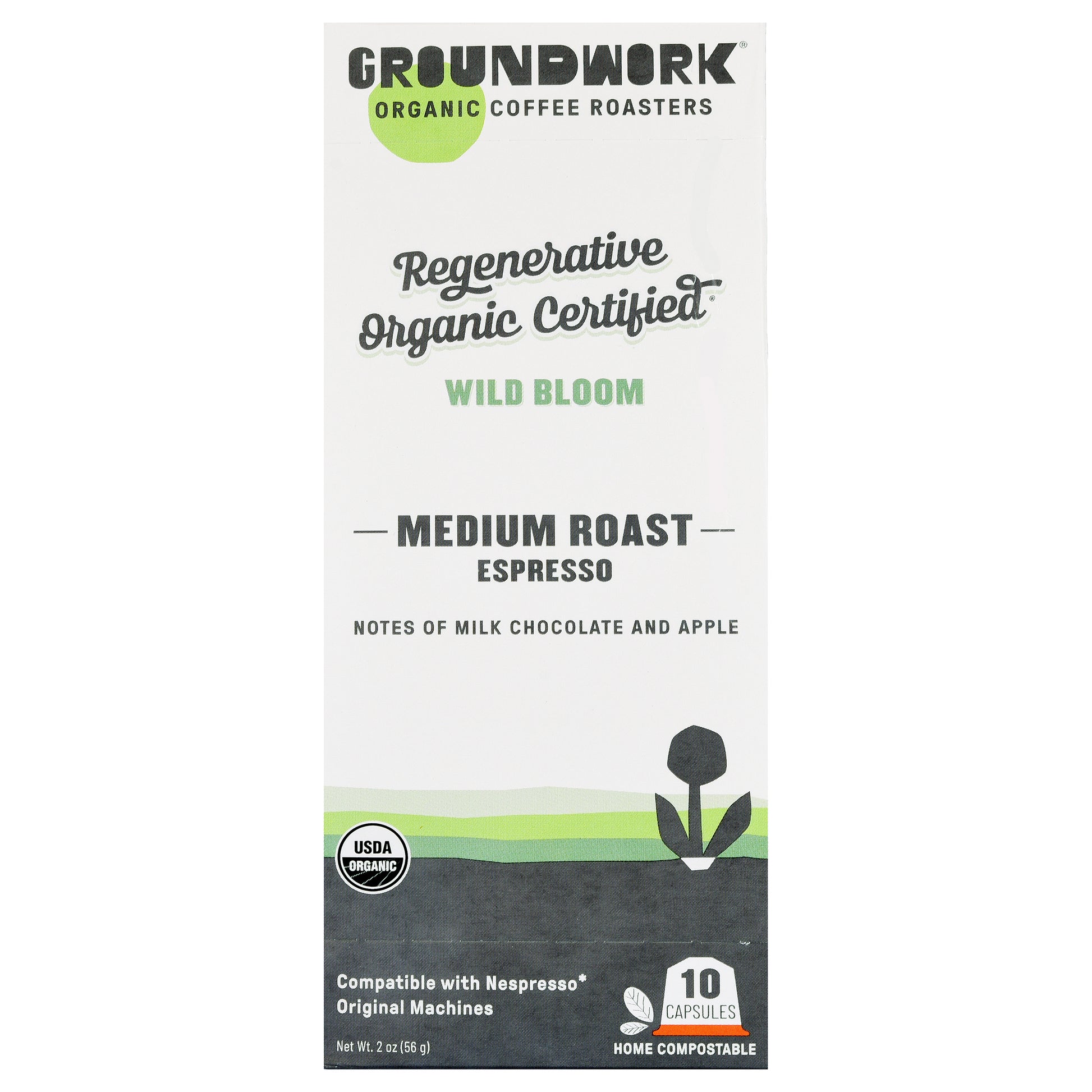 Front of a Groundwork Coffee Regenerative Organic Certified® Wild Bloom - Nespresso box with milk chocolate & apple notes; organic, regenerative, 10 aluminum-free capsules.