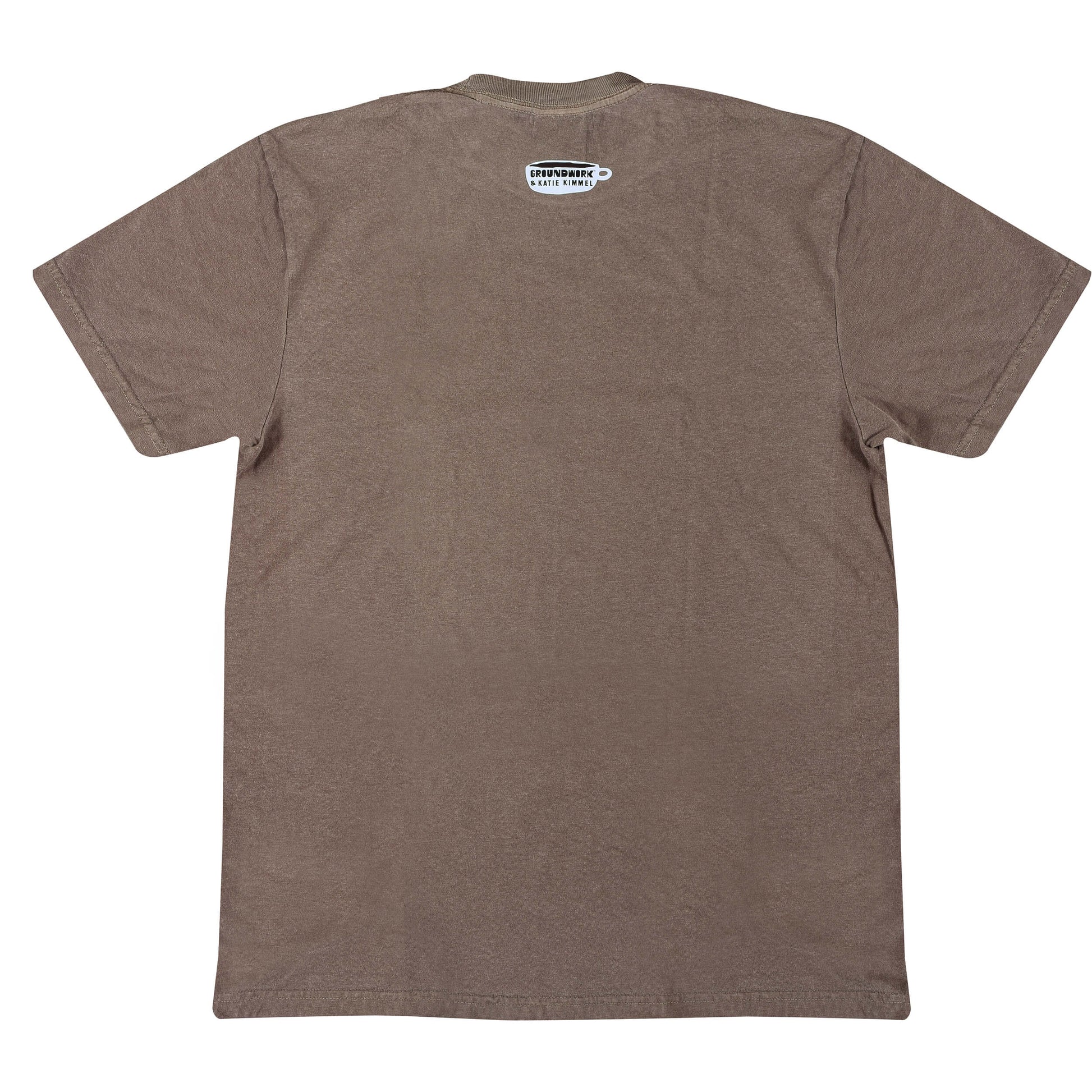 Back view of brown short sleeve t-shirt with small white Groundwork & Katie Kimmel coffee cup logo heat pressed at the upper back neckline
